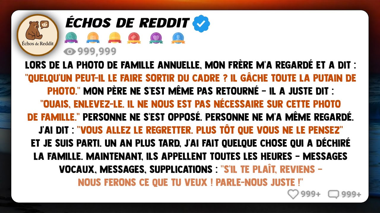 À la photo de famille annuelle, mon frère m'a regardé et a dit : « Quelqu'un peut-il le faire sortir