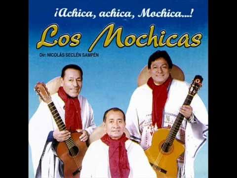 CHICLAYO DE MIS AMORES - LOS MOCHICAS