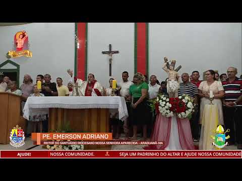 SANTA MISSA 7º NOITE FESTIVIDADE DE SÃO SEBASTIÃO EM ARAGUANÃ - MA
