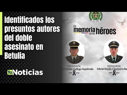 Identificados presuntos autores de doble asesinato en Betulia - Teleantioquia Noticias