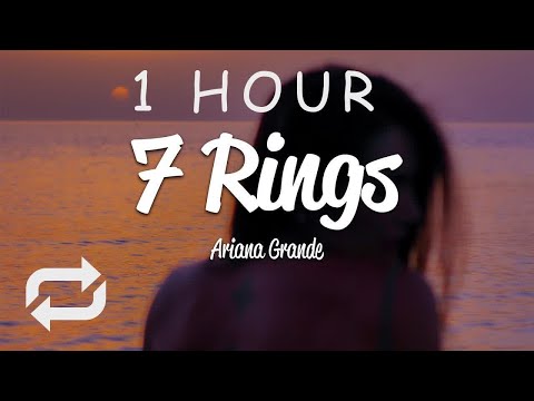 [1 HOUR 🕐 ] Ariana Grande - 7 Rings (Lyrics)