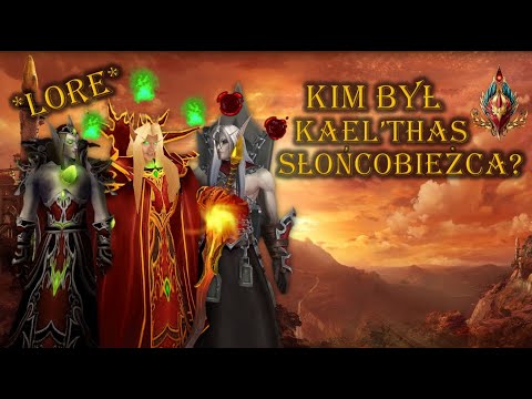 Voice of Azeroth. Ep. 7: Who was Kael'thas Sunstrider?