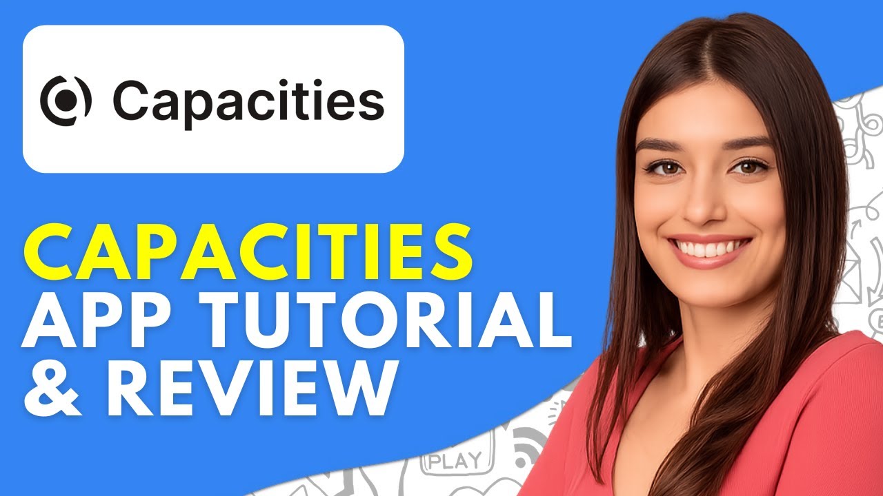 Capacities App Tutorial &amp; Review (2026) | How to Use Capacities App video thumbnail