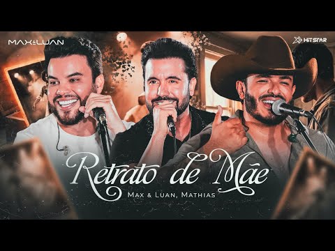 Max & Luan e Mathias – Retrato de Mãe ( Clipe feito por Chora Viola Modão ) Esqueminha acústico 