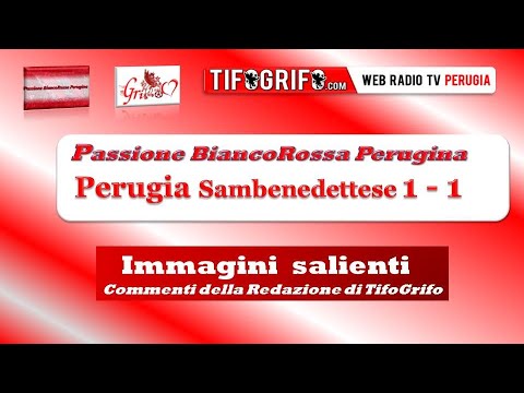 Perugia Sambenedettese 1-1. Reti e sintesi della partita