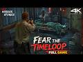 Fear The Timeloop Full Gameplay 4K FHSFullHorrorStories