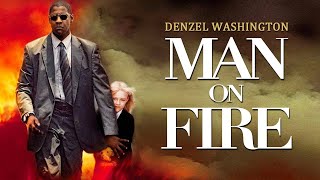 Man on Fire (2004) Movie || Denzel Washington, Dakota Fanning, Christopher W || Review and Facts