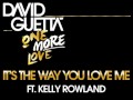 David Guetta - It's The Way You Love Me (ft ...