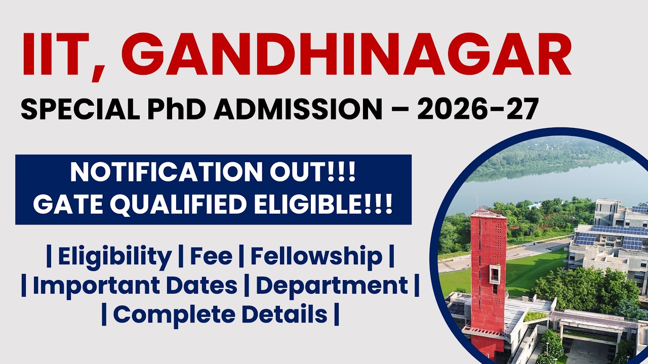 IIT Gandhinagar Special PhD Admission 2026–27 | Apply Now! | The Researchist