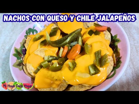 ✅NACHOS con Queso y Chiles Jalapeños #mihogardulcehogar #nachos #recetasfaciles