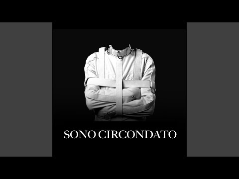 Sono circondato