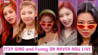 (ENGSUB) ITZY (있지) Sing and Dance BTS, EXO, Chung Ha and Oh My Girl on NAVER Now (Funny Moment)