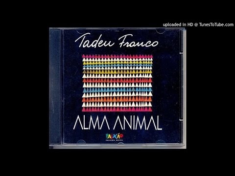 Tadeu Franco -A Paixao e Sempre Passageira