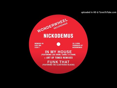 Nickodemus Feat. Carol C, Lisa Shaw & BAM - In My House [Deep Connection Refix]