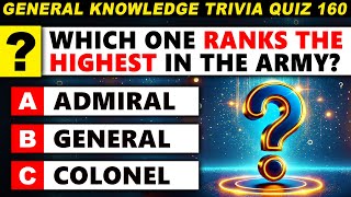 Fuel Your Mind with the Ultimate Quiz! General Knowledge Trivia Quiz Round 160