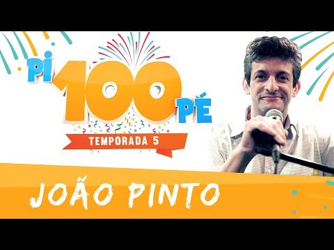 Pi100Pé T5 EP2 - João Pinto