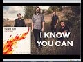 Third Day - I Know You Can (Lyrics)