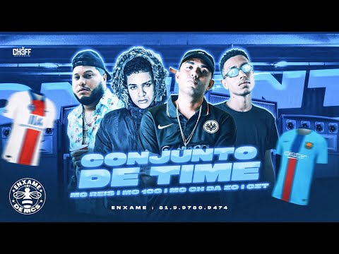 MC CH DA Z.O E MC 10G E CZT E MC REIS - CONJUNTO DE TIME