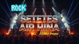 Download lagu D'Rock Cover - Setetes Air Hina ||Rhoma Irama (Cover) mp3