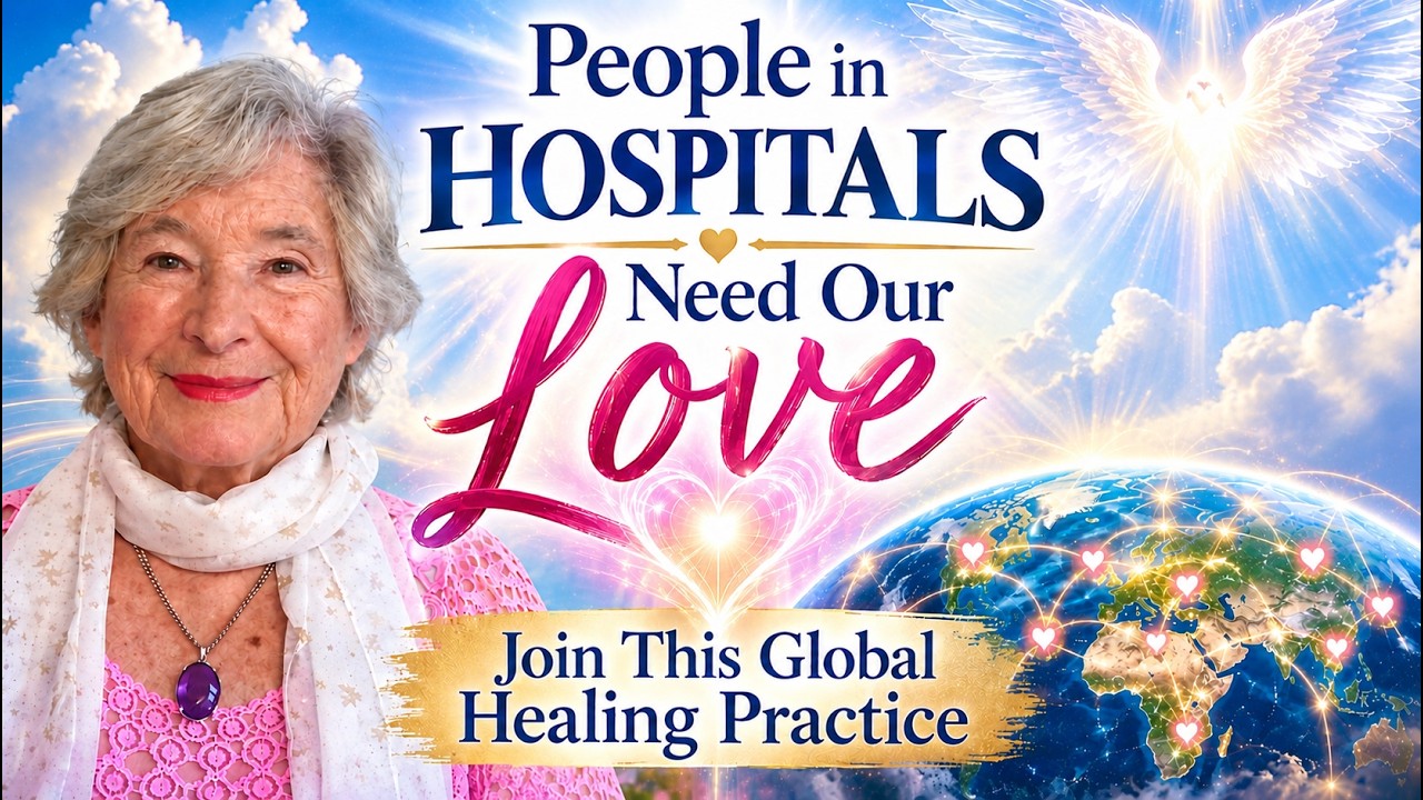 People in Hospitals Need Our Love | Join This Global Healing Practice People in Hospitals Need Our Love | Join This Global Healing Practice