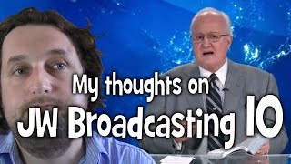 My thoughts on JW Broadcasting 10, with Tony Morris (tv.jw.org) - Cedars' vlog no. 85