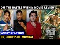 OM The Battle Within Movie Review | Angry Reaction By 3 Idiots Of Mumbai | Aditya R Kapur, Sanjana S