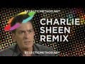 Charlie Sheen Remix (Eclectic Method) 