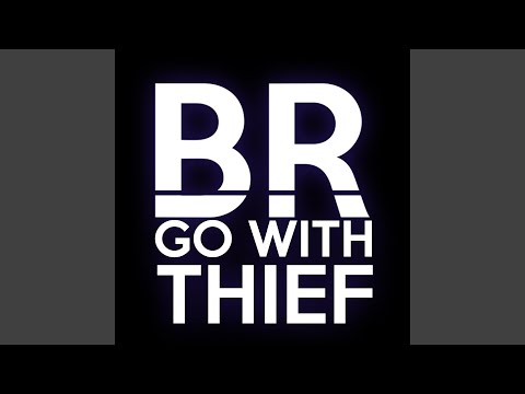Go With Thief