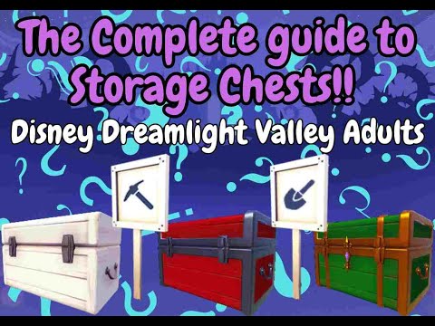 Disney Dreamlight Valley Adults The Complete Guide to Storage Chests :)