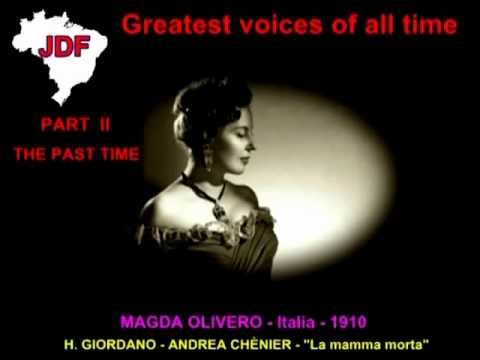 PART II - THE PAST TIME - MAGDA OLIVERO - U. GIORDANO'S  ANDREA CHÉNIER - LA MAMMA MORTA