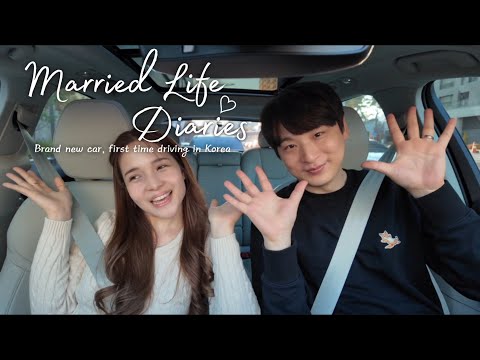 Brand new car, first time driving in Korea | Married Life Diaries