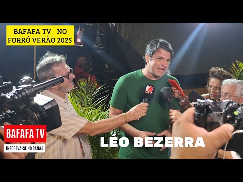 BAFAFÁ TV NO FORRÓ VERÃO 2025 - LÉO BEZERRA