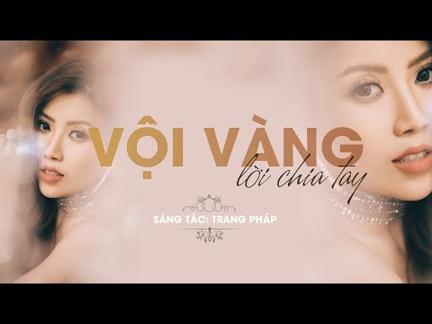 Vội vàng lời chia tay - Trang Pháp