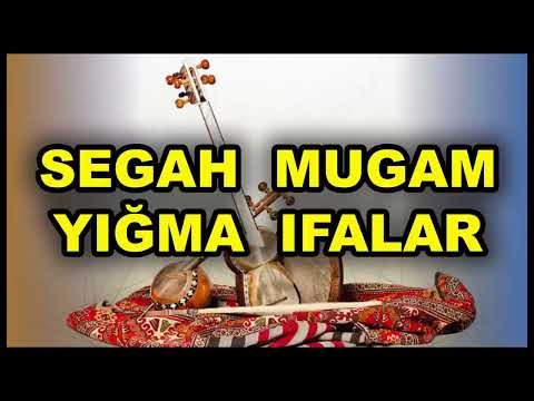 yeni segah mugami ifalari
