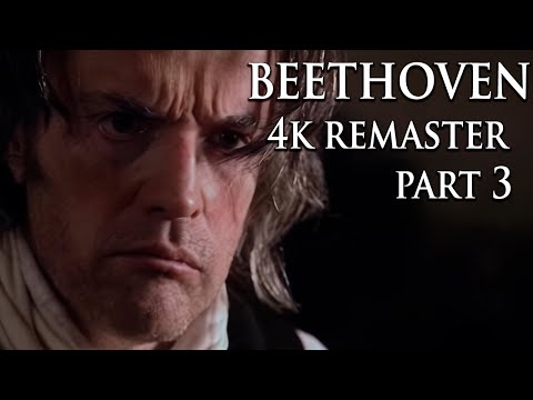 The Genius of Beethoven | 4K Remaster | Part 3: Faith and Fury