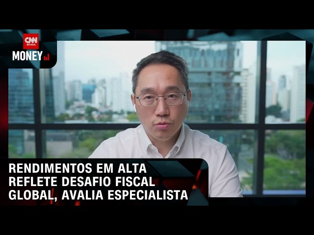 Rendimentos em alta reflete desafio fiscal global, avalia especialista | MONEY NEWS