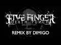 Five Finger Death Punch - Bleeding (Dimigo Remix ...