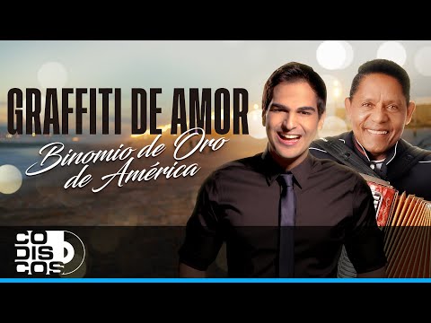 Grafiti De Amor, Binomio De Oro De América - Video
