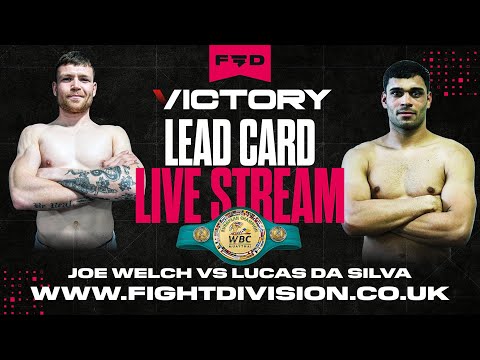 Joe Welch vs Lucas Da Silva - WBC European Title Fight -  @VictoryPromotions VICTORY 13