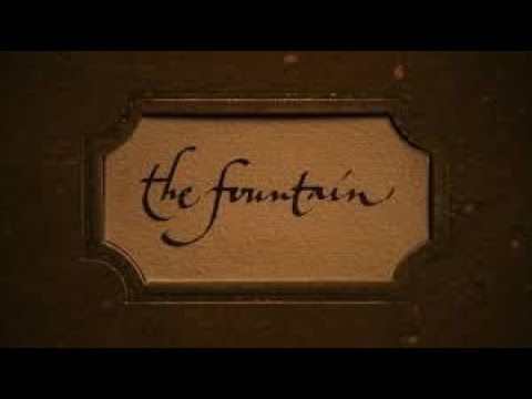The Fountain - Accepting your fate