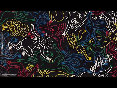 Girlhood - The Love I Need (Official Audio)