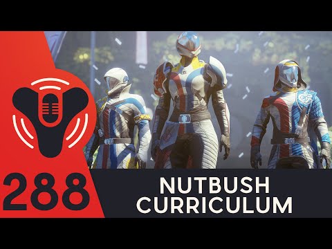 Destiny Community Podcast Ep. 288 - The Nutbush Curriculum