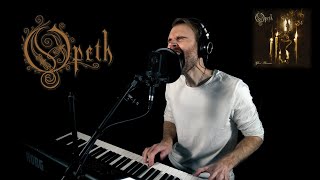 OPETH - Isolation Years (Piano &amp; Vocal Cover)