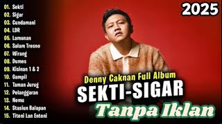 Download lagu DENNY CAKNAN FULL ALBUM SEKTI-SIGAR TANPA IKLAN mp3 Download lagu DENNY CAKNAN FULL ALBUM SEKTI-SIGAR TANPA IKLAN mp3