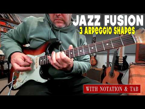 Jazz Fusion Guitar Lesson: 3 Arpeggio Shapes That Unlock the Fretboard