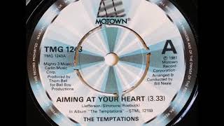 The Temptations     Aiming at your heart   .. 1981