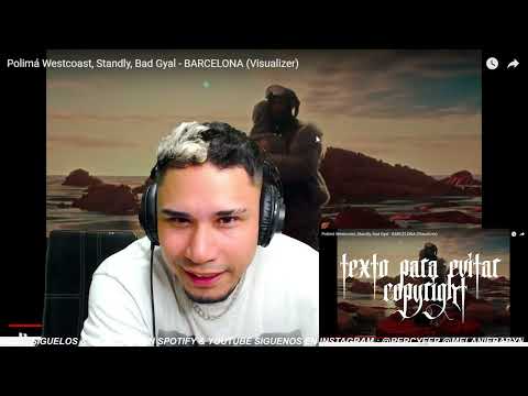 BARCELONA - Polimá Westcoast, Standly, Bad Gyal || REACCIÓN
