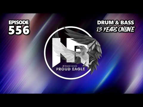 Nelver - Proud Eagle Radio Show #556 @ 13 YEARS ONLINE [Pirate Station Radio] (22-01-2025) Drum&Bass