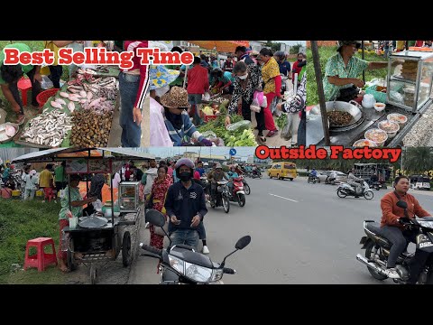 Best Selling Time for Garment Workers | Street Market in front of the factory, Phnom Penh, Cambodia