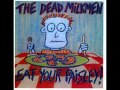 The Dead Milkmen - The Thing That Only Eats Hippies